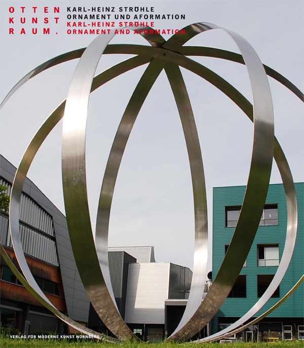 Karl-Heinz Ströhle: Ornament und Aformation | Verlag für moderne Kunst, Nürnberg 2011.