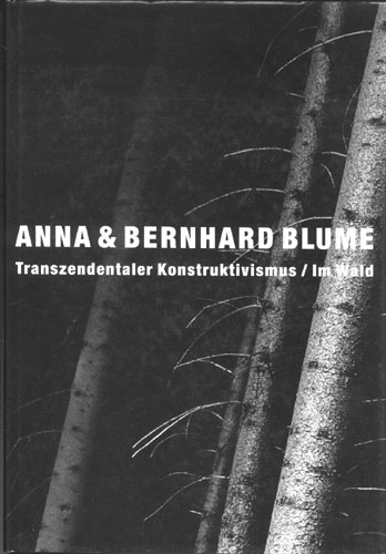 Anna und Bernhard Blume: Transzendentaler Konstruktivismus, Bild: Köln: König, 1995..